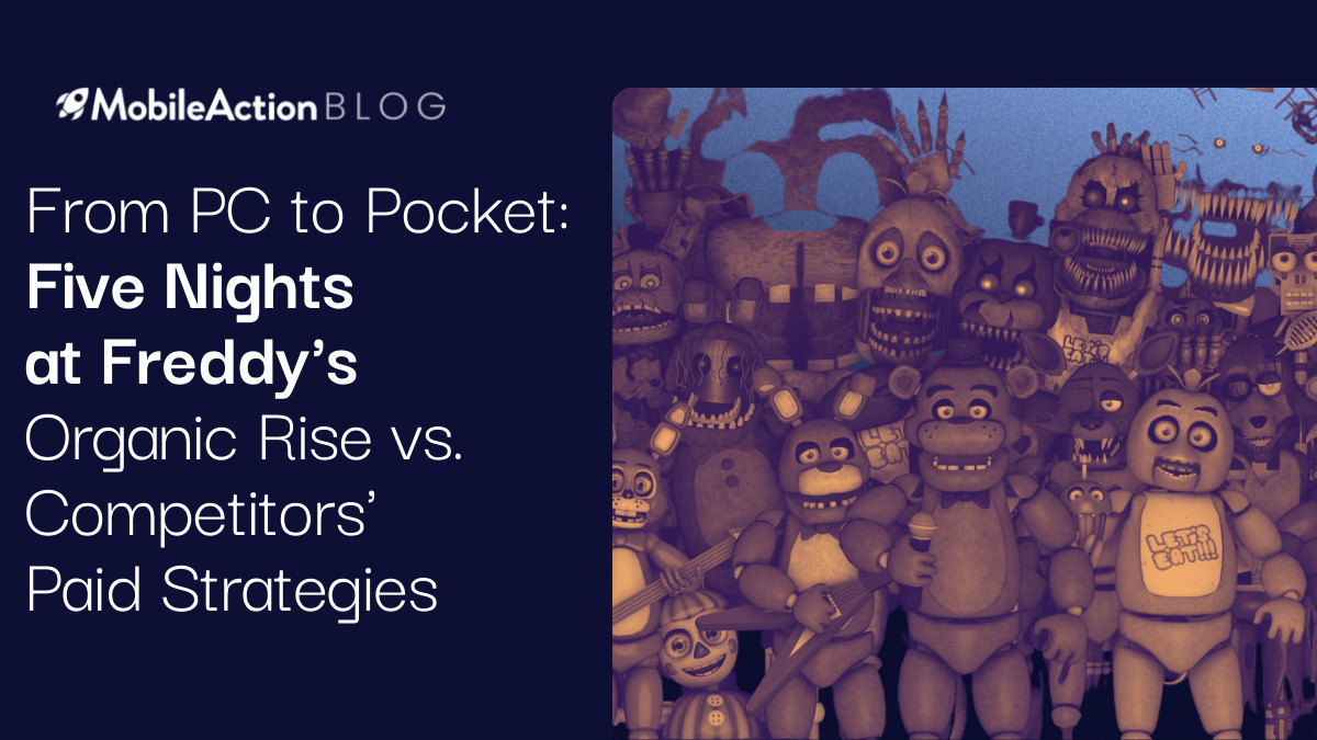 Five Nights at Freddy's Organic Rise vs. Competitors' Paid Strategies