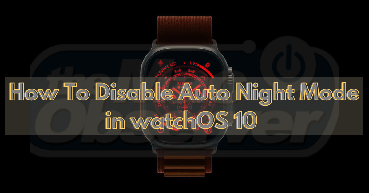 How to Disable Night Mode in watchOS 10 Feature Image