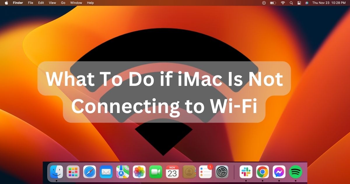 iMac is Not Connecting to Wi-Fi Network